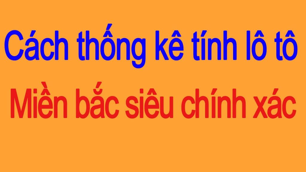 cách tính lô miền bắc